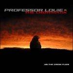 As the Crow Flies - CD Audio di Professor Louie