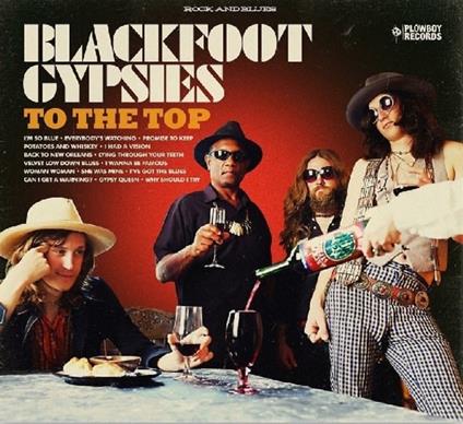 To the Top - CD Audio di Blackfoot Gypsies