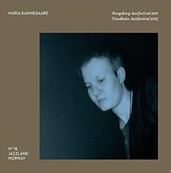 Kongsberg Jazzfestival 2011 - Trond - CD Audio di Maria Kannegaard