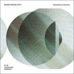 Somewhere in Between - CD Audio di Bugge Wesseltoft