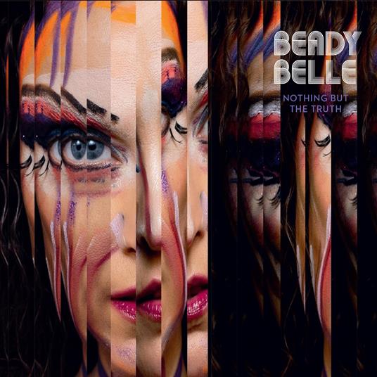 Nothing But The Truth - CD Audio di Beady Belle