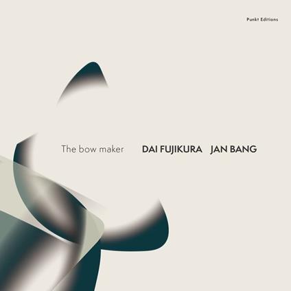 Bow Maker - CD Audio di Jan & Dai Fujikura Bang