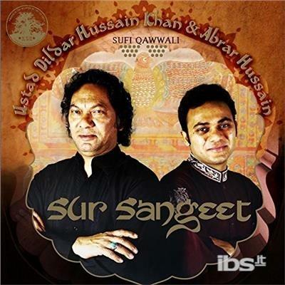 Sur Sangeet - CD Audio di Ustad Dildar Hussain,Abrar Hussain