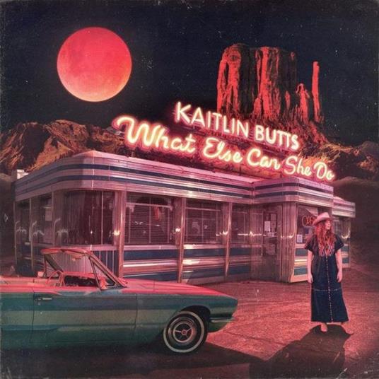 What Else Can She Do (Electric Blue Vinyl) - Vinile LP di Kaitlin Butts