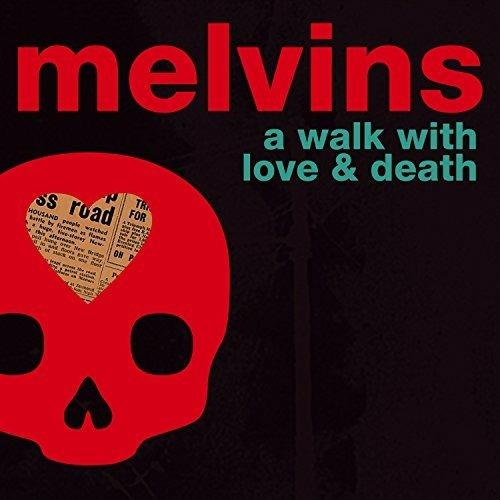 A Walk with Love and Death - Vinile LP di Melvins