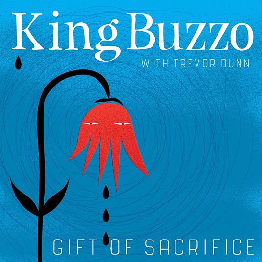Gift of Sacrifice - Vinile LP di Trevor Dunn,King Buzzo