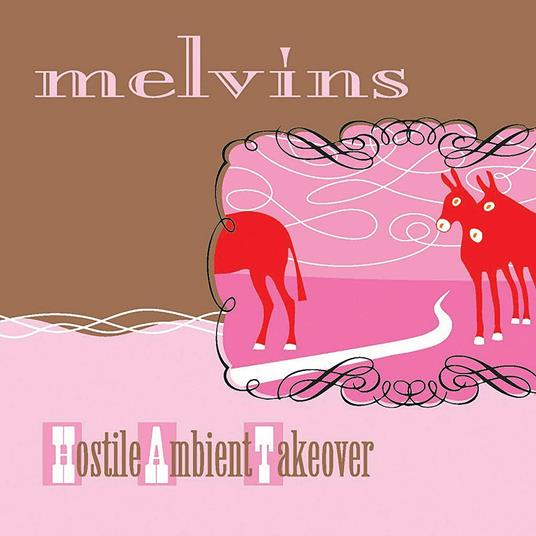 Hostile Ambient Takeover (Pink Coloured Vinyl) - Vinile LP di Melvins