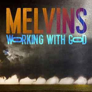 Working with God - Vinile LP di Melvins
