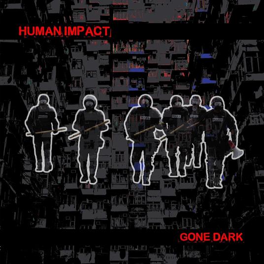 Gone Dark - CD Audio di Human Impact