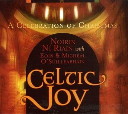 Celtic Joy - CD Audio di Noirin Ni Riain