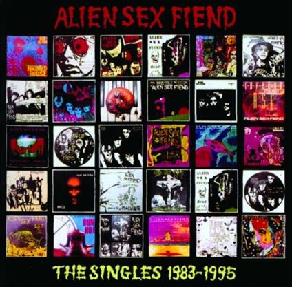 Singles 1983-1995 - CD Audio di Alien Sex Fiend