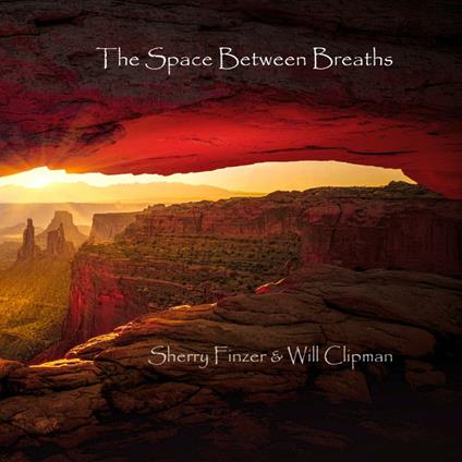 The Space Between Breaths - CD Audio di Sherry Finzer