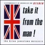 Take it from the Man! - CD Audio di Brian Jonestown Massacre