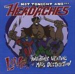 Love and Other Weapons - CD Audio di Not Tonight and the Headaches