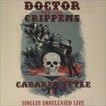 Cabaret Style. Singles Unreleased Live - Vinile LP + CD Audio di Dr and The Crippens