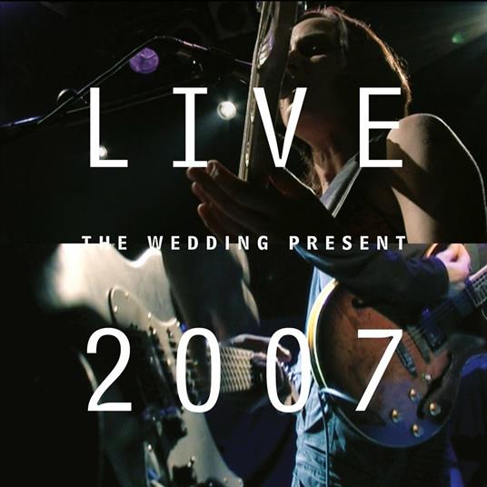 Live 2007 - CD Audio + DVD di Wedding Present