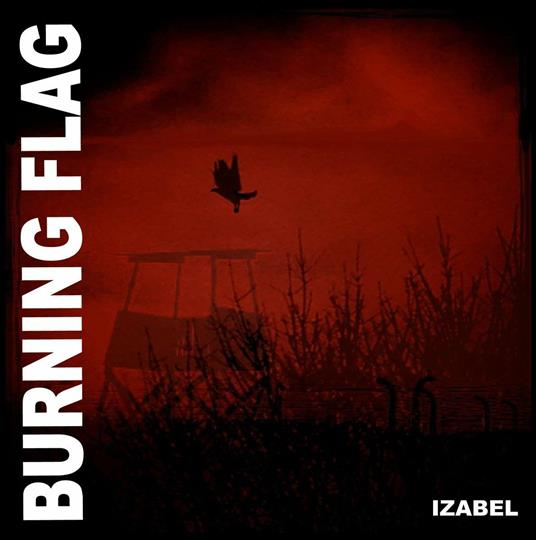 Izabel - Vinile LP di Burning Flag