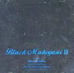 Black Mahogani 2