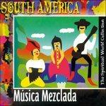 South America. Musica Mezclada