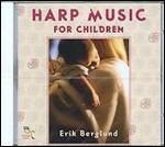 Harp Music for Children - CD Audio di Erik Berglund