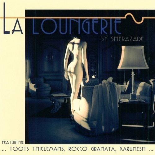 La Loungerie by Sherazade - CD Audio di Toots Thielemans