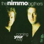 Coming Your Way - CD Audio di Nimmo Brothers