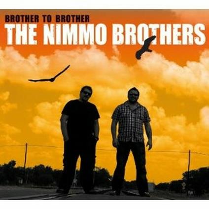 Brother to Brother - CD Audio di Nimmo Brothers