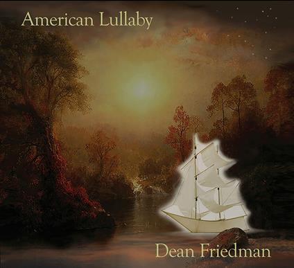 American Lullaby - CD Audio di Dean Friedman