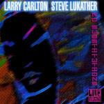 No Substitutions - CD Audio di Larry Carlton,Steve Lukather