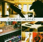 Johnny Hiland - CD Audio di Johnny Hiland