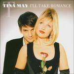 I'll Take Romance - CD Audio di Tina May