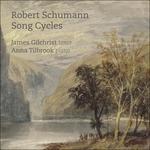 Song Cycles - CD Audio di Robert Schumann