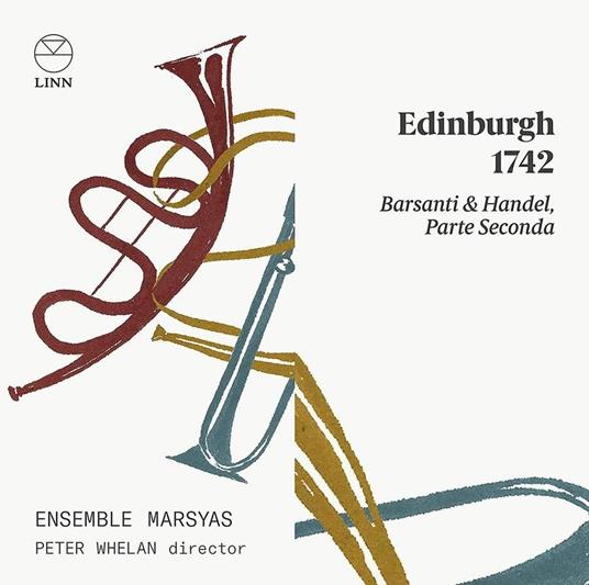 Edinburgh 1742 - CD Audio di Francesco Barsanti,Ensemble Marsyas