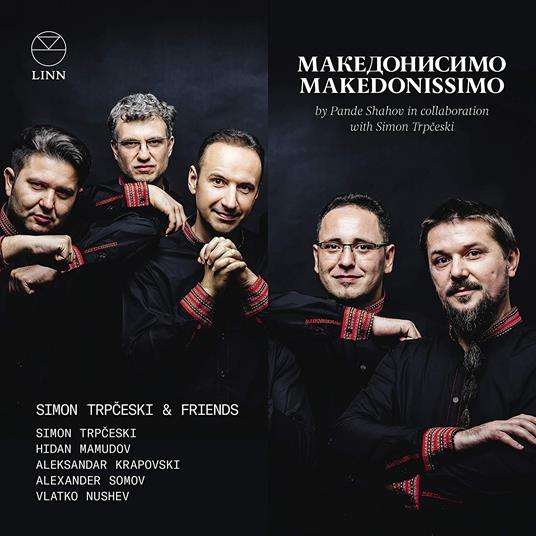 Makedonissimo - CD Audio di Simon Trpceski,Alexander Somov,Pande Shahov