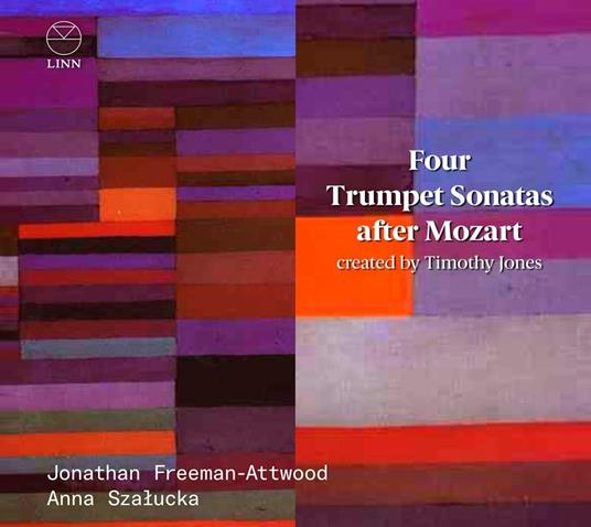 Four Trumpet Sonatas After Mozart - CD Audio di Jonathan Freeman-Attwood,Timothy Jones
