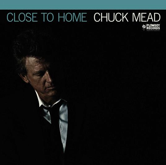 Close to Home - Vinile LP di Chuck Mead