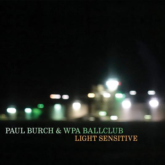 Light Sensitive - CD Audio di Paul Burch