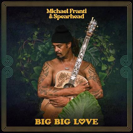 Big Big Love (Clear Vinyl) - Vinile LP di Michael Franti & Spearhead