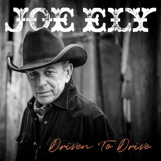 Driven To Drive - Vinile LP di Joe Ely