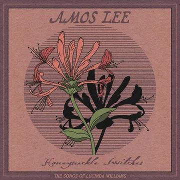 Honeysuckle Switches. - Vinile LP di Amos Lee