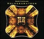 Hologramatron - CD Audio di Barry Cleveland