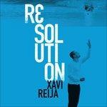 Resolution - CD Audio di Xavi Reija