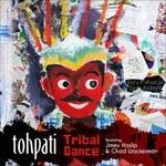 Tribal Dance - CD Audio di Tohpati