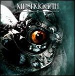 I - CD Audio di Meshuggah