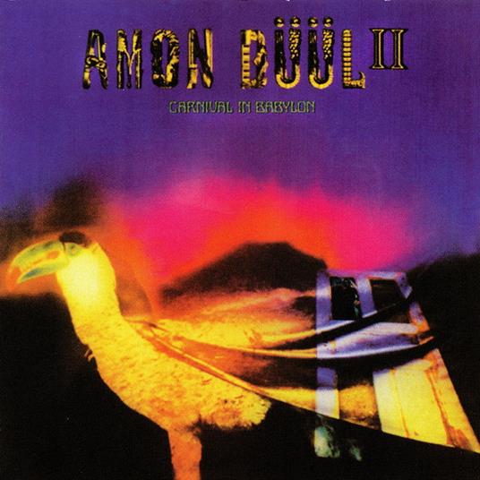 Carnival in Babylon - Vinile LP di Amon Düül II