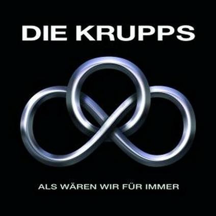 Als Waren Wir Fur Immer - CD Audio di Die Krupps