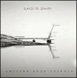 Underwaterouterspace (Digipack) - CD Audio + DVD di Slaves to Gravity