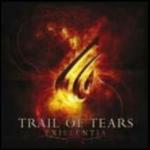 Existentia - CD Audio di Trail of Tears