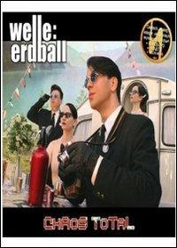 Welle Erdball. Chaos Total (DVD) - DVD di Dan,Welle: Erdball