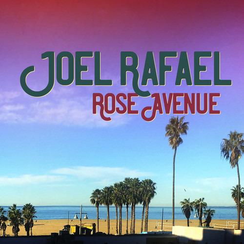 Rose Avenue - CD Audio di Joel Rafael